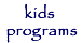 kids programs